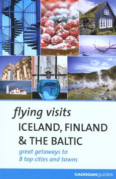 portada Flying Visits Iceland Finland & the Baltic (Flying Visits - Cadogan) (en Inglés)