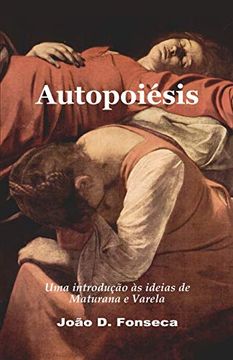 portada Autopoiesis: Uma Introducao as Ideias de Maturana e Varela (en Portugués)