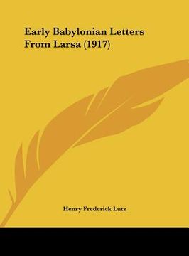 portada early babylonian letters from larsa (1917) (in English)