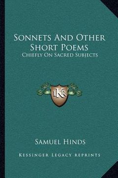 portada sonnets and other short poems: chiefly on sacred subjects (en Inglés)