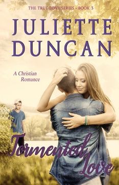 portada Tormented Love: A Christian Romance (en Inglés)