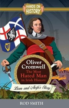portada Oliver Cromwell: The Most Hated man in Ireland 