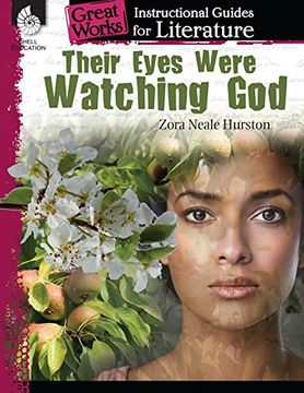 portada Their Eyes Were Watching God: An Instructional Guide for Literature (Great Works Instructional Guides for Literature) (in English)
