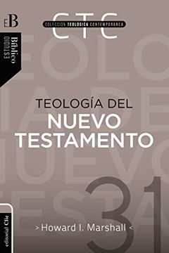 portada Teologa del Nuevo Testamento (Coleccion Teologica Contemporanea, 31) (Spanish Edition)