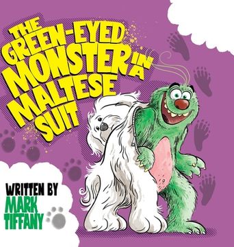 portada The Green-eyed Monster in a Maltese Suit (in English)