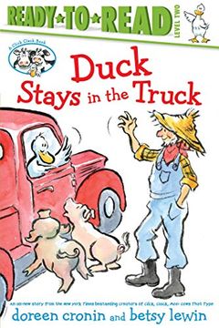 portada Duck Stays in the Truck (Click Clack: Ready to Read, Level 2) (en Inglés)