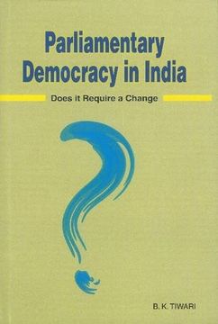 portada Parliamentary Democracy in India: Does it Require a Change?