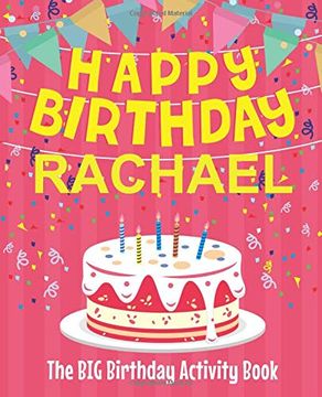portada Happy Birthday Rachael - the big Birthday Activity Book: Personalized Children's Activity Book (en Inglés)