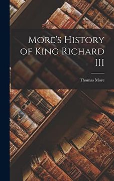 portada More's History of King Richard iii (en Inglés)