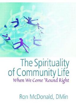 portada the spirituality of community life: when we come 'round right (in English)