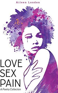 portada Love sex Pain: A Poetry Collection (en Inglés)