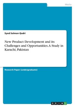 portada New Product Development and its Challenges and Opportunities. A Study in Karachi, Pakistan (en Inglés)