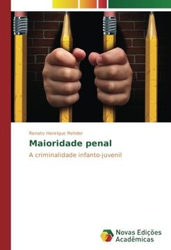 portada Maioridade penal: A criminalidade infanto-juvenil
