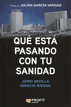 portada Qué está pasando con tu sanidad (in Spanish)