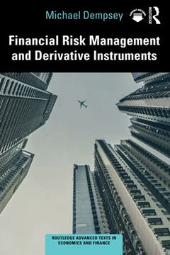 portada Financial Risk Management and Derivative Instruments (Routledge Advanced Texts in Economics and Finance) (en Inglés)