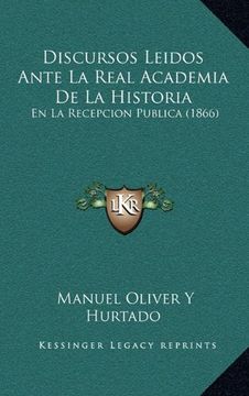 portada Discursos Leidos Ante la Real Academia de la Historia: En la Recepcion Publica (1866)