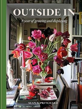 portada Outside in: A Year of Growing and Displaying (en Inglés)