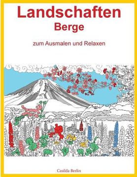 portada LANDSCHAFTEN BERGE - zum Ausmalen und Relaxen: Malbuch für Erwachsene (in German)