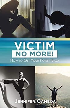 portada Victim no More! How to get Your Power Back 