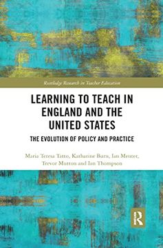 portada Learning to Teach in England and the United States: The Evolution of Policy and Practice (Routledge Research in Teacher Education) (en Inglés)