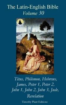 portada The Latin-English Bible - Vol 30: Titus - Jude, Revelation (in English)