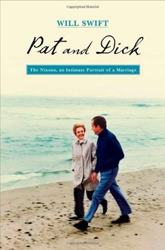 portada Pat and Dick: The Nixons, An Intimate Portrait of a Marriage