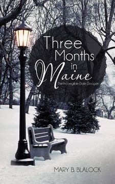 portada three months in maine: the incorrigible dale doogan (en Inglés)