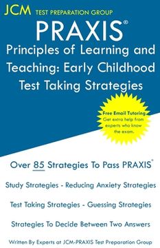 portada PRAXIS Principles of Learning and Teaching: PRAXIS 5621 - Free Online Tutoring - New 2020 Edition - The latest strategies to pass your exam.