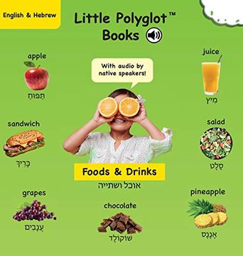 portada Foods and Drinks: Bilingual Hebrew and English Vocabulary Picture Book (With Audio by Native Speakers! ) 