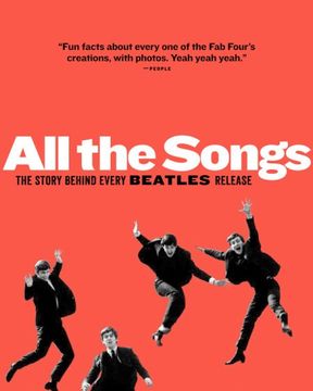 portada All the Songs: The Story Behind Every Beatles Release (in English)