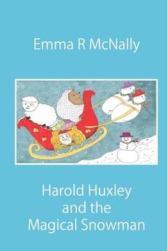 portada Harold Huxley and the Magical Snowman (in English)