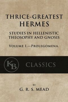 portada Thrice-Greatest Hermes, Volume I: Studies in Hellenistic Theosophy and Gnosis (in English)