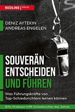 portada Souverän Entscheiden und Führen: Was Führungskräfte von Schiedsrichtern Lernen Können (en Alemán)
