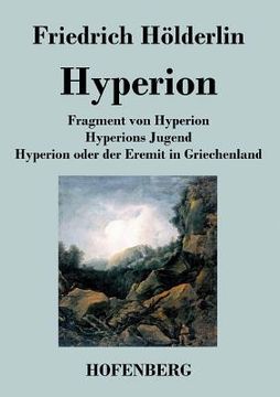 portada Fragment von Hyperion / Hyperions Jugend / Hyperion oder der Eremit in Griechenland (en Alemán)