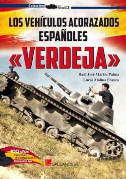 portada Los Vehiculos Acorazados Españoles "Verdeja"
