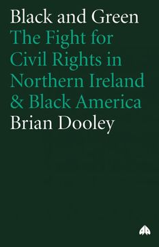portada Black and Green: The Fight for Civil Rights in Northern Ireland & Black America (en Inglés)