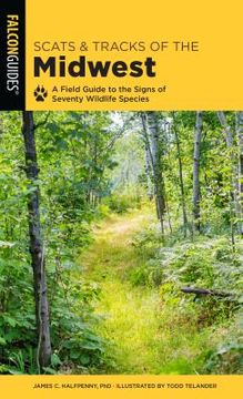 portada Scats and Tracks of the Midwest: A Field Guide to the Signs of Seventy Wildlife Species (en Inglés)