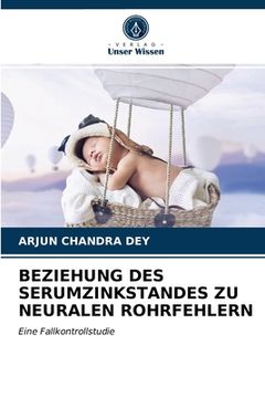 portada Beziehung Des Serumzinkstandes Zu Neuralen Rohrfehlern (en Alemán)