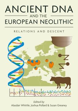 portada Ancient DNA and the European Neolithic: Relations and Descent (in English)