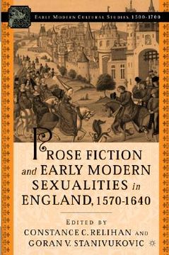 portada prose fiction and early modern sexualities in england, 1570-1640 (en Inglés)