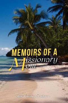 portada memoirs of a missionary mom (en Inglés)