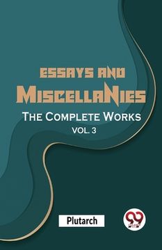 portada Essays And Miscellanies The Complete Works Vol 3 (en Inglés)