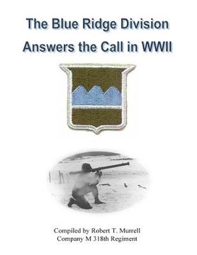 portada The Blue Ridge Division Answers the Call in WWII (en Inglés)