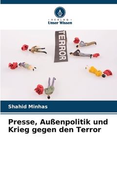 portada Presse, Außenpolitik und Krieg gegen den Terror (en Alemán)