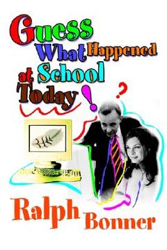 portada guess what happened at school today! (en Inglés)