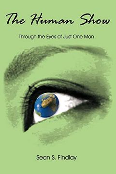 portada The Human Show: Through the Eyes of Just one man (en Inglés)