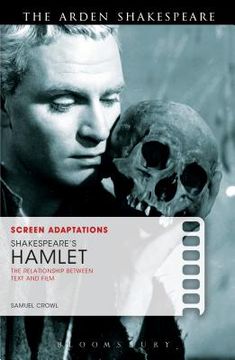 portada Screen Adaptations: Shakespeare's Hamlet: The Relationship between Text and Film