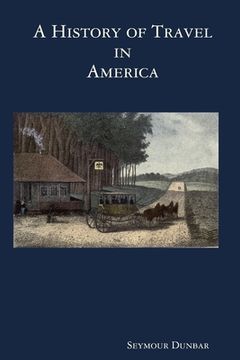 portada A History of Travel in America [vol. 1] (en Inglés)
