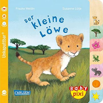 portada Baby Pixi (Unkaputtbar) 104: Der Kleine Löwe (en Alemán)