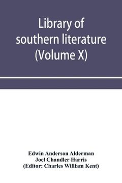 portada Library of southern literature (Volume X) (en Inglés)